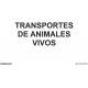Señal PVC 21 x 30 Transporte de animales vivos