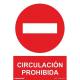 Señal PVC 21 x 30 cm Circulación prohibida